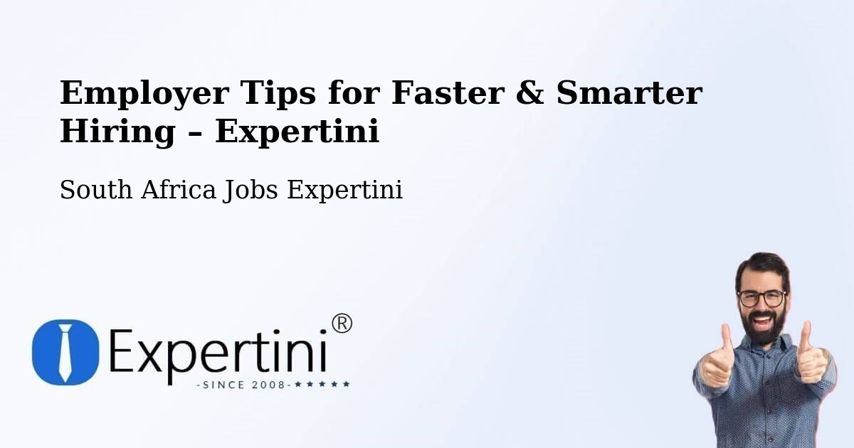 Employer Tips for Hiring & Recruitment – South Africa - South Africa Jobs Expertini