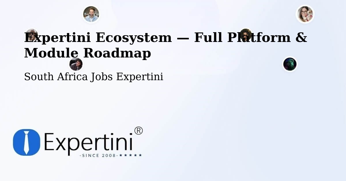 Expertini Ecosystem — Full Platform & Module Roadmap – South Africa