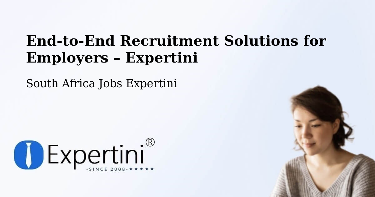 Recruitment Solutions for Employers – South Africa - South Africa Jobs Expertini