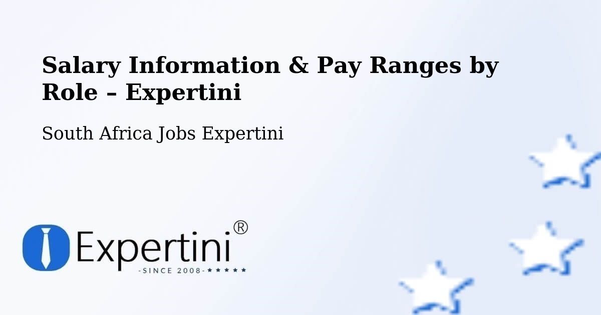 Salary Information & Pay Ranges – South Africa - South Africa Jobs Expertini